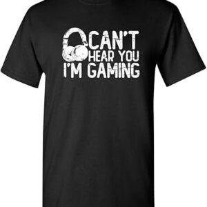 Can't Hear You I'm Gaming Headset Graphic Video Games Gamer Mens Funny T Shirt